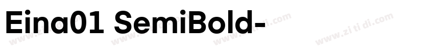 Eina01 SemiBold字体转换